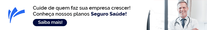 Cuide de quem faz sua empresa crescer. Conheça nossos planos Seguro Saúde! Saiba mais!